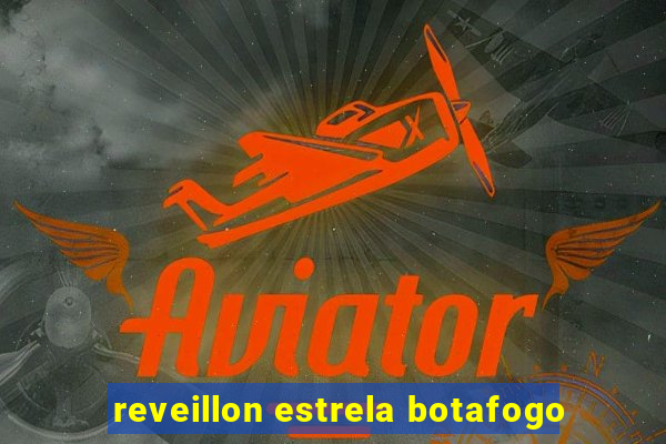 reveillon estrela botafogo